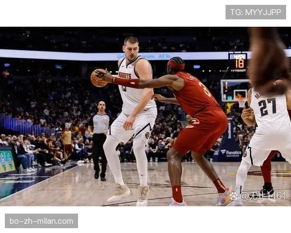 约基奇挡拆造杀伤提升进攻效率 拉开队内核心得分差距